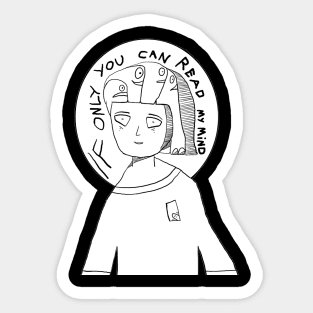 If You Can Read My Mind Sticker